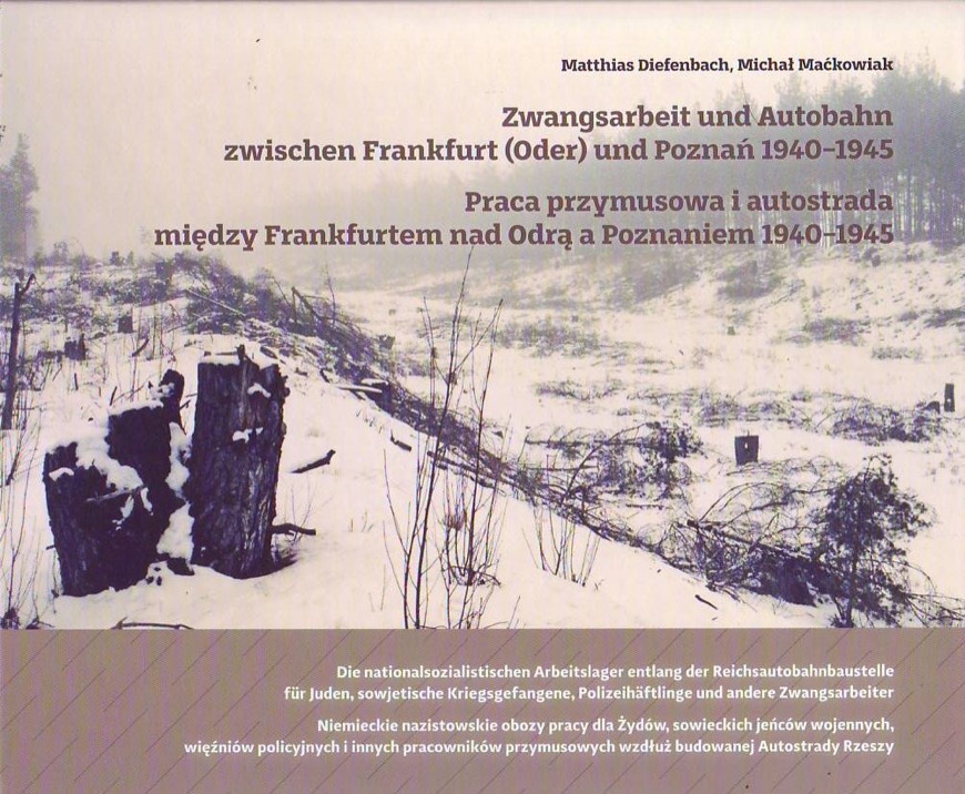 Praca przymusowa i autostrada między Frankfurtem nad Odrą a Poznaniem 1940‒1945